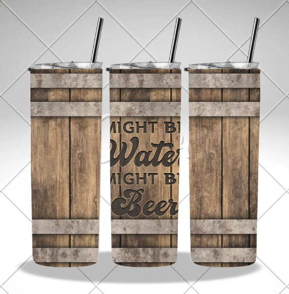 Might be water, might be beer sublimation print