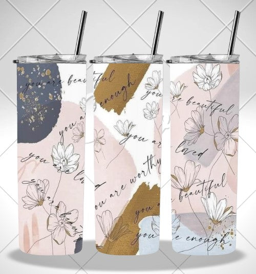 YOU ARE DOUBLE WALLED TUMBLER/DRINK BOTTLE