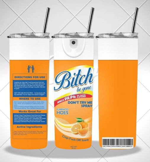 BITCH ORANGE DOUBLE WALLED TUMBLER/DRINK BOTTLE