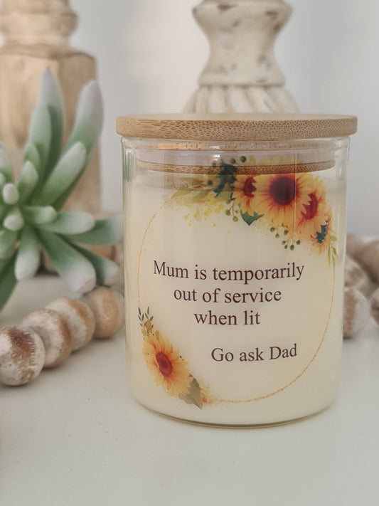 MUM IS OUT OF SERVICE CANDLE SMALL